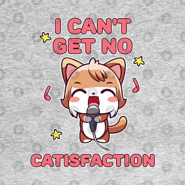 I Can't Get No Catisfaction Funny Cat by Seaside Designs